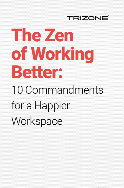 10 Commandments for a Happier Workspace